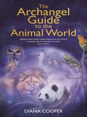 cover image of The Archangel Guide to the Animal World